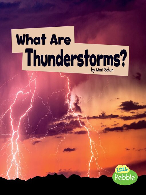 Title details for What Are Thunderstorms? by Mari Schuh - Available